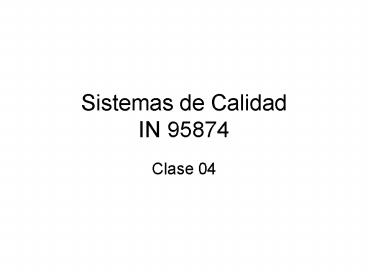 Sistemas de Calidad IN 95874