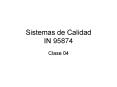 Sistemas de Calidad IN 95874 PowerPoint PPT Presentation