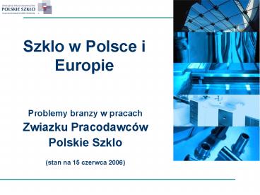 Szklo w Polsce i Europie