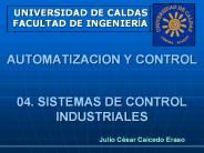 AUTOMATIZACION Y CONTROL  04. SISTEMAS DE CONTROL INDUSTRIALES