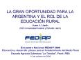 LA GRAN OPORTUNIDAD PARA LA ARGENTINA Y EL ROL DE LA EDUCACI PowerPoint PPT Presentation