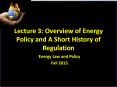 Lecture 3: Overview of Energy Policy and A Short History of Regulation PowerPoint PPT Presentation