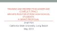 TRAINING AND REDIRECTING ANGER AND CONFLICT (TRAC) GROUPS RUN FOR AT RISK HIGH SCHOOL STUDENTS: A GRANT PROPOSAL PowerPoint PPT Presentation