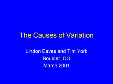 The Causes of Variation