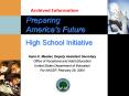 Archived: High School Initiative Presentation to National Association of Secondary School Principals  (MS Power Point) PowerPoint PPT Presentation