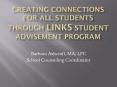 Creating connections for all Students through LINKS Student advisement Program PowerPoint PPT Presentation