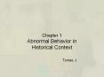 Chapter 1 Abnormal Behavior in Historical Context                Tom PowerPoint PPT Presentation