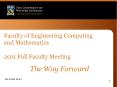 Faculty of Engineering Computing and Mathematics 2011 Full Faculty Meeting PowerPoint PPT Presentation