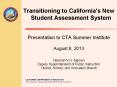 Transitioning to California's New Student Assessment System PowerPoint PPT Presentation