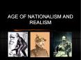 AGE OF NATIONALISM AND REALISM PowerPoint PPT Presentation