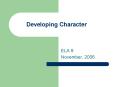 Developing Character PowerPoint PPT Presentation