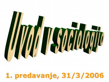 1. predavanje, 31/3/2006