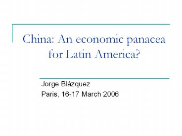 China: An economic panacea for Latin America?