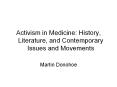 Activism in Medicine: History, Literature, and Contemporary Issues and Movements PowerPoint PPT Presentation