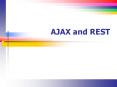 AJAX and REST PowerPoint PPT Presentation