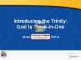 Introducing the Trinity: God Is Three-in-One PowerPoint PPT Presentation