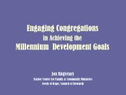 Engaging Congregations in Achieving the Millennium Development Goals