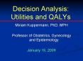 Decision Analysis: Utilities and QALYs PowerPoint PPT Presentation