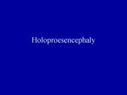 Holoproesencephaly