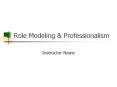 Role Modeling PowerPoint PPT Presentation
