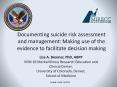 Documenting suicide risk assessment and management: Making use of the evidence to facilitate decision making PowerPoint PPT Presentation