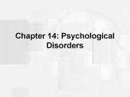 Chapter 14: Psychological Disorders