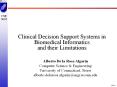 Clinical Decision Support Systems in Biomedical Informatics and their Limitations PowerPoint PPT Presentation