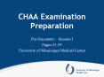CHAA Examination Preparation PowerPoint PPT Presentation