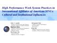 High Performance Work System Practices in International Affiliates of American MNCs: Cultural and Institutional Influences PowerPoint PPT Presentation