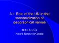 3-1 Role of the UN in the standardization of geographical names PowerPoint PPT Presentation
