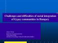 Challenges and difficulties of social integration of Gypsy communities in Hungary PowerPoint PPT Presentation