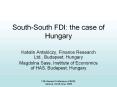 South-South FDI: the case of Hungary PowerPoint PPT Presentation