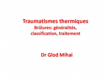 Traumatismes thermiques Br