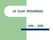 LE CLAN TROUSSEAU