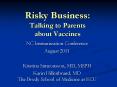 Risky Business: Talking to Parents about Vaccines PowerPoint PPT Presentation