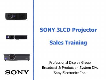 SONY 3LCD Projector Sales Training