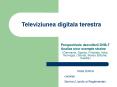 Televiziunea digitala terestra PowerPoint PPT Presentation