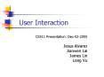 User Interaction PowerPoint PPT Presentation