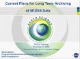 Current Plans for Long Term Archiving of MODIS Data PowerPoint PPT Presentation