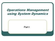 Operations Management using System Dynamics