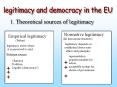 legitimacy and democracy in the EU PowerPoint PPT Presentation