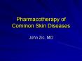 Pharmacotherapy of Common Skin Diseases PowerPoint PPT Presentation