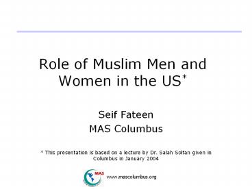 Role of Muslim Men and Women in the US*