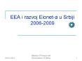 EEA i razvoj Eionet-a u Srbiji 2006-2009 PowerPoint PPT Presentation