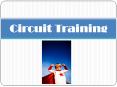 Circuit Training PowerPoint PPT Presentation