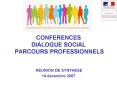 CONFERENCES DIALOGUE SOCIAL PARCOURS PROFESSIONNELS PowerPoint PPT Presentation