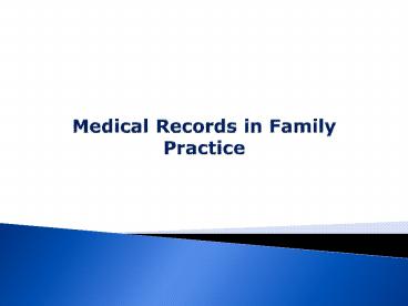 Medical Records in Family Practice
