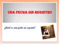 Una fecha sin registro PowerPoint PPT Presentation