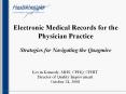 Electronic Medical Records for the Physician Practice Strategies for Navigating the Quagmire PowerPoint PPT Presentation