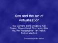 Xen and the Art of Virtualization PowerPoint PPT Presentation
